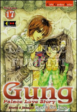 GUNG - PALACE LOVE STORY # 17