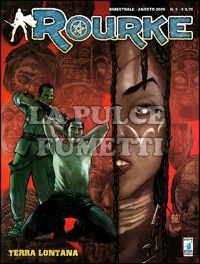 ROURKE # 3: TERRA LONTANA
