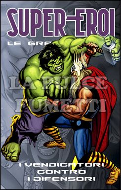 SUPER-EROI LE GRANDI SAGHE # 17 - I VENDICATORI CONTRO I DIFENSORI