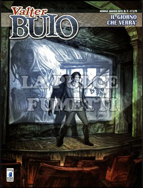VALTER BUIO #     3: IL GIORNO CHE VERRA'