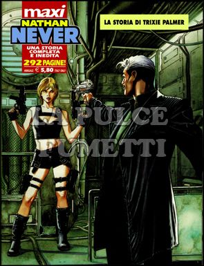 MAXI NATHAN NEVER # 6: LA STORIA DI TRIXIE PALMER