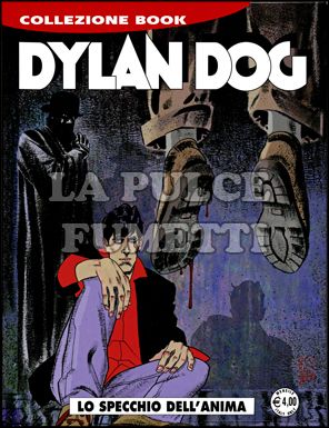 DYLAN DOG COLLEZIONE BOOK # 169: LO SPECCHIO DELL'ANIMA