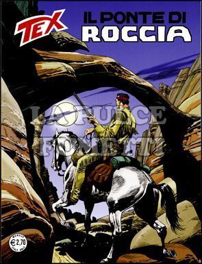 TEX GIGANTE # 597: IL PONTE DI ROCCIA