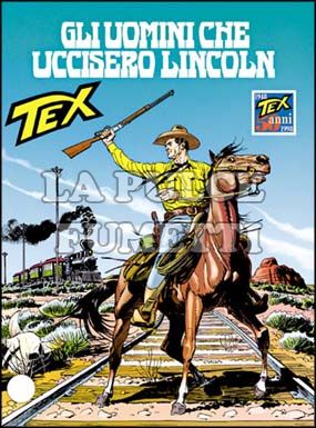 TEX GIGANTE #   449: GLI UOMINI CHE UCCISERO LINCOLN