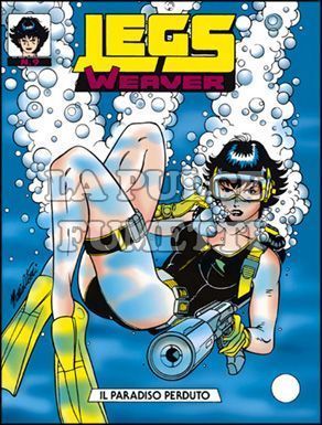 LEGS WEAVER # 9: IL PARADISO PERDUTO