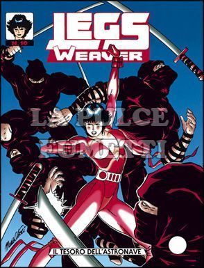 LEGS WEAVER # 10: IL TESORO DELL'ASTRONAVE
