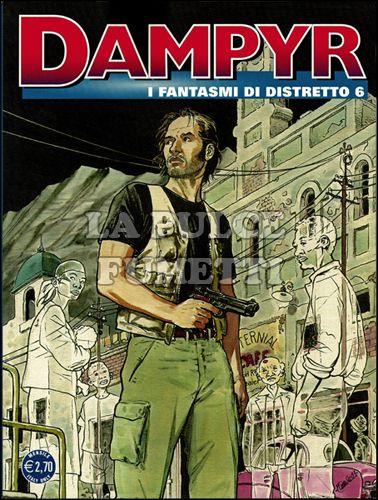 DAMPYR # 142: I FANTASMI DI DISTRETTO 6