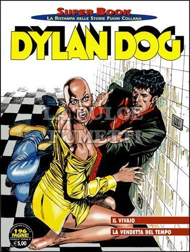 DYLAN DOG SUPER BOOK # 55: IL VIVAIO - LA VENDETTA DEL TEMPO