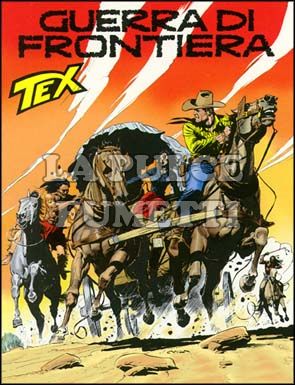 TEX GIGANTE #   498: GUERRA DI FRONTIERA