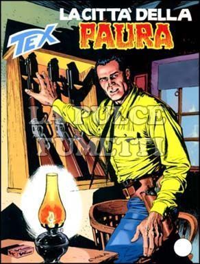 TEX GIGANTE #   512: LA CITTA'  DELLA PAURA