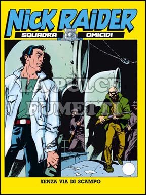 NICK RAIDER #    36: SENZA VIA DI SCAMPO