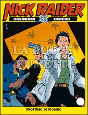 NICK RAIDER #    55: PROFUMO DI PIOMBO