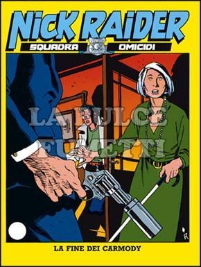 NICK RAIDER #    66: LA FINE DEI CARMODY