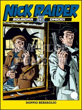 NICK RAIDER #    86: DOPPIO BERSAGLIO