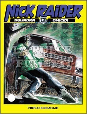 NICK RAIDER #   153: TRIPLO BERSAGLIO