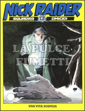 NICK RAIDER #   168: UNA VITA SOSPESA