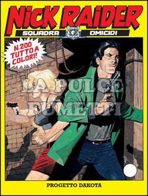 NICK RAIDER #   200: PROGETTO DAKOTA