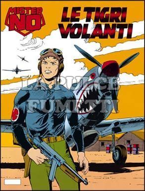 MISTER NO #   146: LE TIGRI VOLANTI