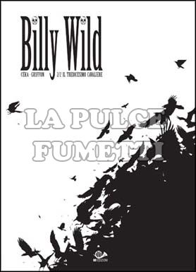 BILLY WILD # 2: IL TREDICESIMO CAVALIERE