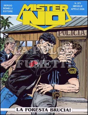 MISTER NO #   371 - SAGA FINALE  8: LA FORESTA BRUCIA!