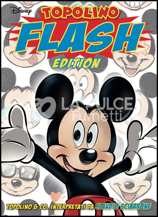 SPECIALE DISNEY GRANDI AUTORI # 85 - TOPOLINO FLASH EDITION - CLAUDIO SCIARRONE