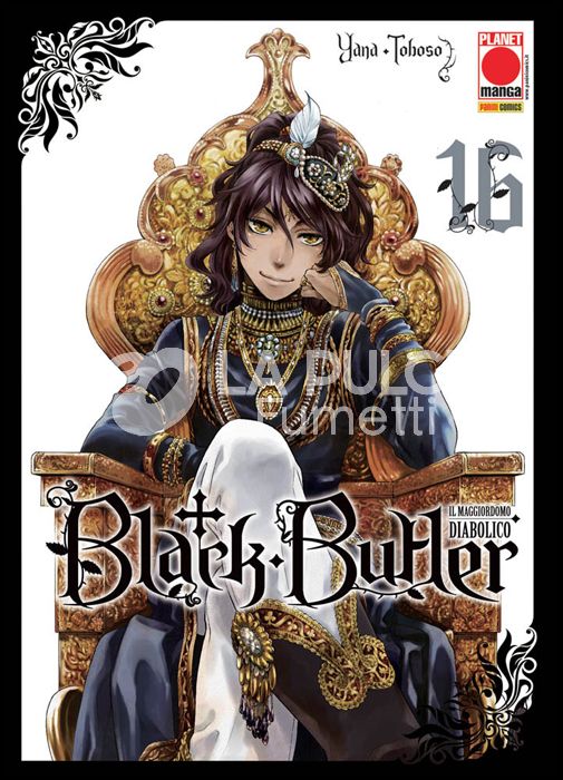 BLACK BUTLER # 16 - IL MAGGIORDOMO DIABOLICO - KUROSHITSUJI - 1A RISTAMPA