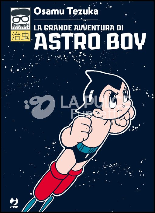 OSAMUSHI COLLECTION - LA GRANDE AVVENTURA DI ASTRO BOY