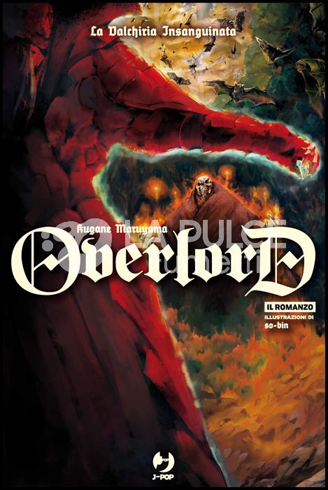 OVERLORD LIGHT NOVEL # 3: LA VALCHIRIA INSANGUINATA - ROMANZO