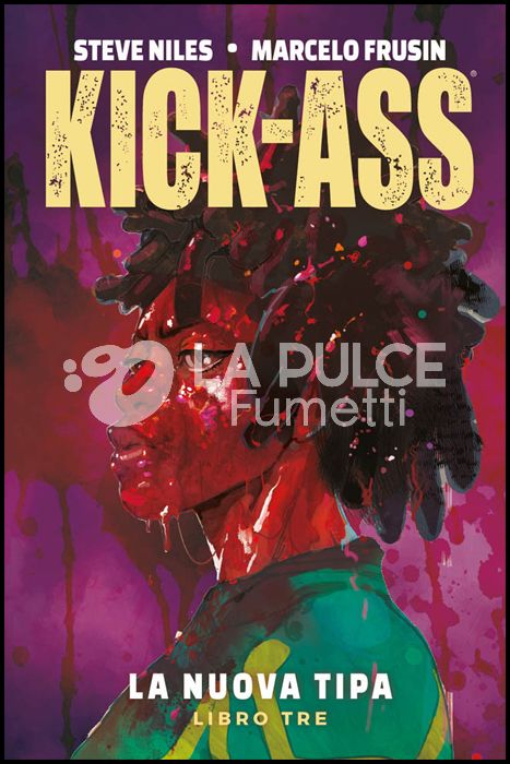 MILLARWORLD COLLECTION - KICK-ASS - LA NUOVA TIPA # 3