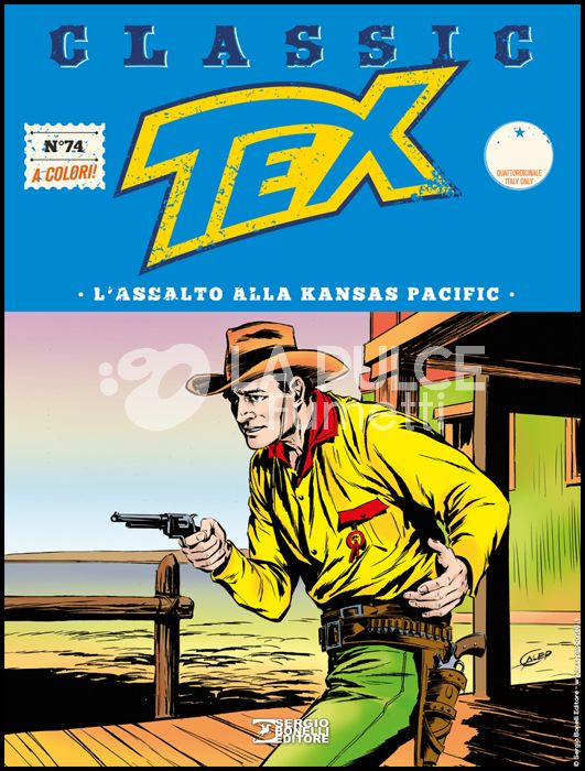 TEX CLASSIC # 74: L'ASSALTO ALLA KANSAS PACIFIC