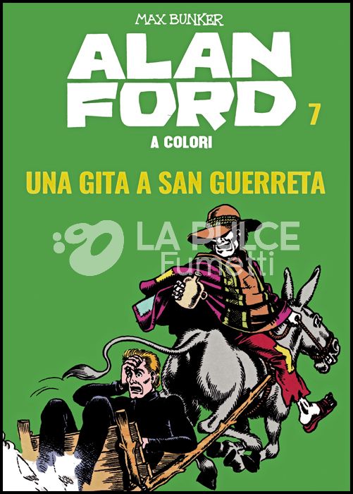 ALAN FORD A COLORI # 7: UNA GITA A SAN GUERRETA + FIGURINE