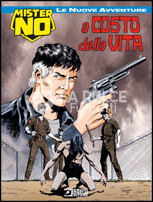 COLLANA AMAZZONIA # 6 - MISTER NO LE NUOVE AVVENTURE 6: A COSTO DELLA VITA