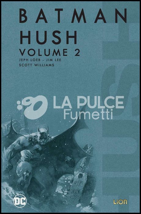 GRANDI OPERE DC - BATMAN: HUSH #     2