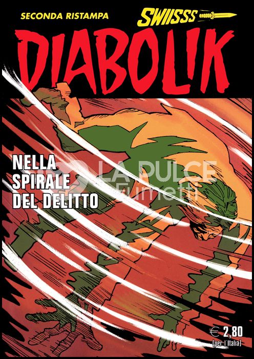 DIABOLIK SWIISSS # 305: NELLA SPIRALE DEL DELITTO