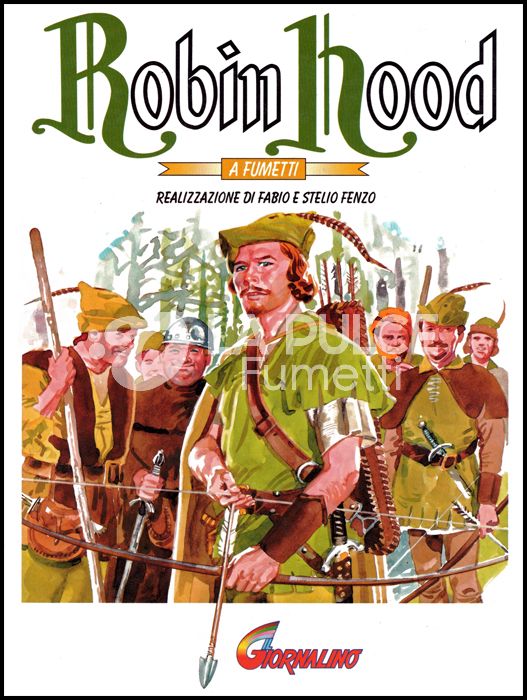 CLASSICI A FUMETTI - ROBIN HOOD - SUPPLEMENTO A IL GIORNALINO N. 32 DEL 9-8-1995