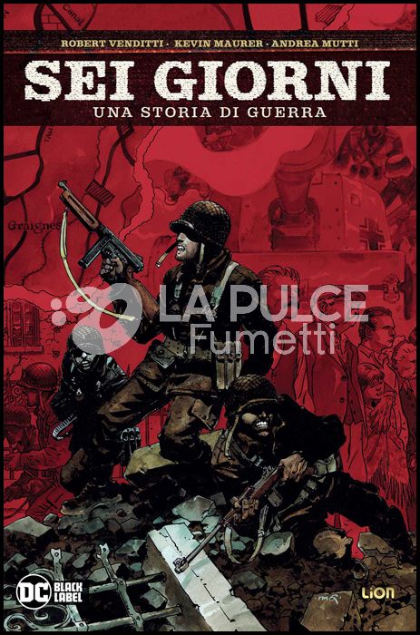 DC BLACK LABEL - VERTIGO CLASSIC - SEI GIORNI - UNA STORIA DI GUERRA