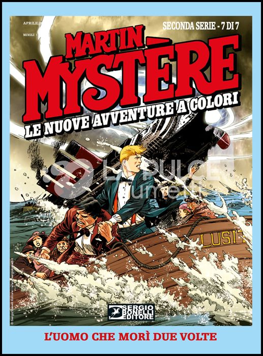 MARTIN MYSTERE GIGANTE # 32 - MARTIN MYSTERE - LE NUOVE AVVENTURE A COLORI 2A SERIE 7: L'UOMO CHE MORÌ DUE VOLTE