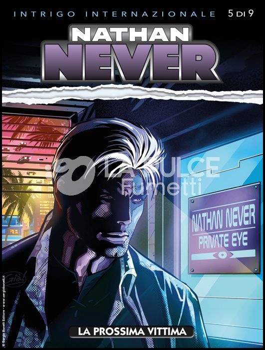 NATHAN NEVER #   347: LA PROSSIMA VITTIMA - INTRIGO INTERNAZIONALE 5 (DI 9)