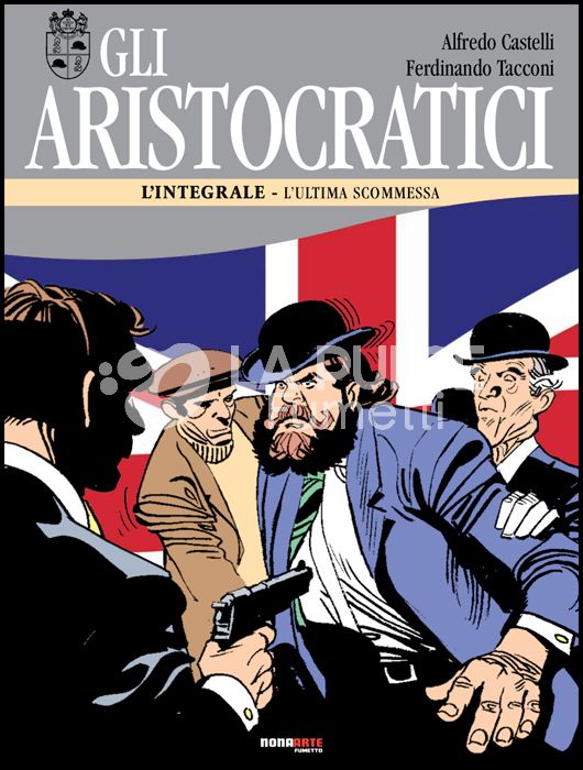 GLI ARISTOCRATICI - L'INTEGRALE # 8: L'ULTIMA SCOMMESSA