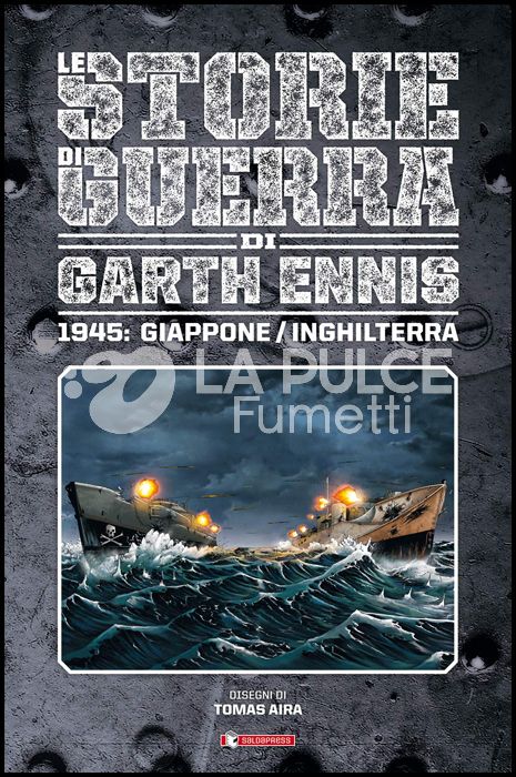 LE STORIE DI GUERRA DI GARTH ENNIS # 6 - 1945: GIAPPONE/INGHILTERRA
