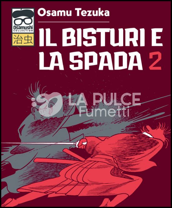OSAMUSHI COLLECTION - IL BISTURI E LA SPADA # 2