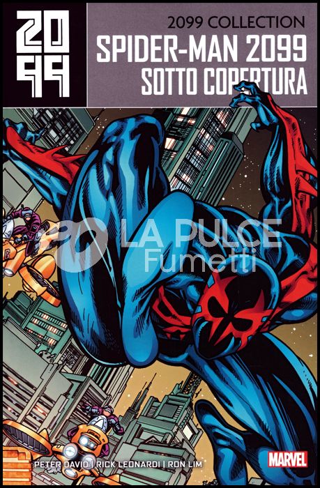 2099 COLLECTION - SPIDER-MAN # 2: SOTTO COPERTURA