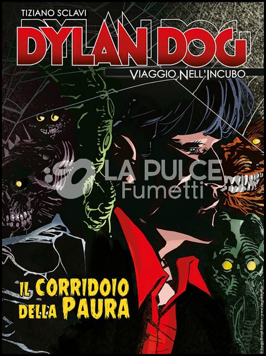 DYLAN DOG - VIAGGIO NELL'INCUBO # 47: IL CORRIDOIO DELLA PAURA
