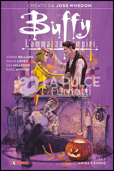 BUFFY #     2: ANIMA E CUORE