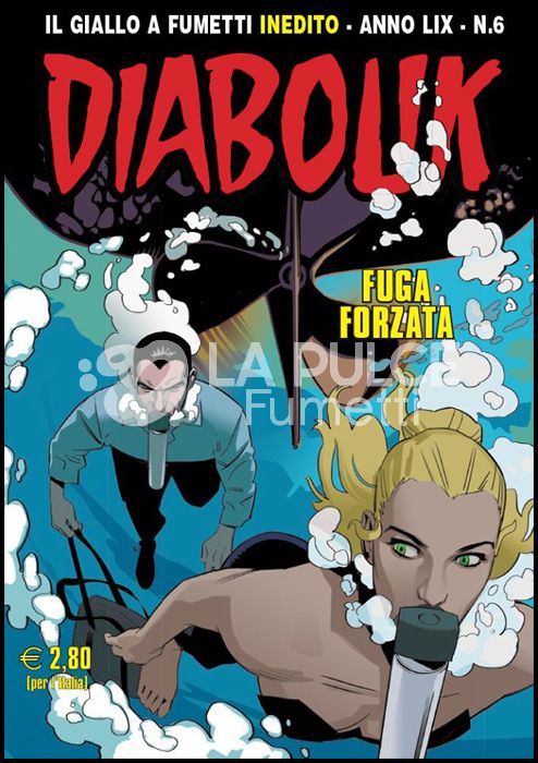 DIABOLIK ORIGINALE ANNO 59 # 6: FUGA FORZATA