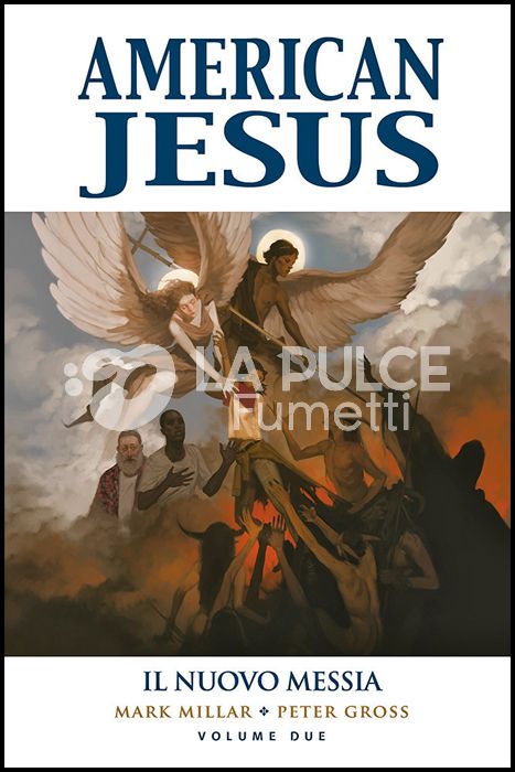 MILLARWORLD COLLECTION - AMERICAN JESUS # 2: IL NUOVO MESSIA