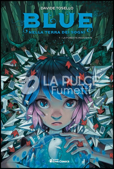 STAR COMICS PRESENTA EXTRA # 11 - BLUE NELLA TERRA DEI SOGNI 1: LA FORESTA INVADENTE