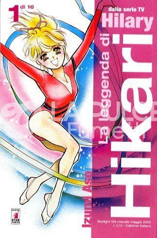 STARLIGHT - LA LEGGENDA DI HIKARI 1/16 COMPLETA NUOVI