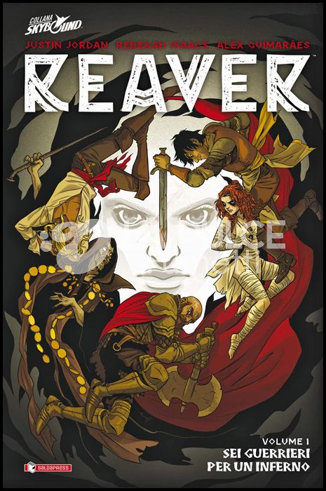 REAVER # 1: SEI GUERRIERI PER UN INFERNO