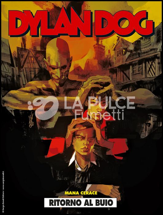 DYLAN DOG ORIGINALE # 409 - MANA CERACE PARTE 1: RITORNO AL BUIO